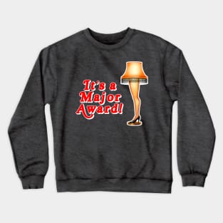 It's a Major Award! Crewneck Sweatshirt